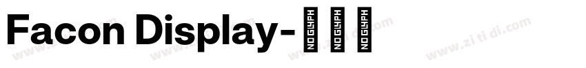 Facon Display字体转换 Facon Display字体转换